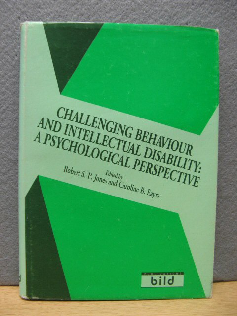 Challenging Behaviour and Intellectual Disability: A Psychological Perspective