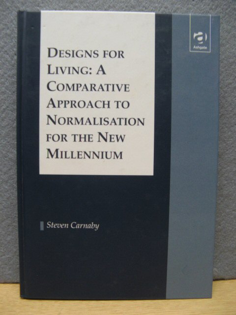 Designs for Living: A Comparative Approach to Normalisation for the New Millennium