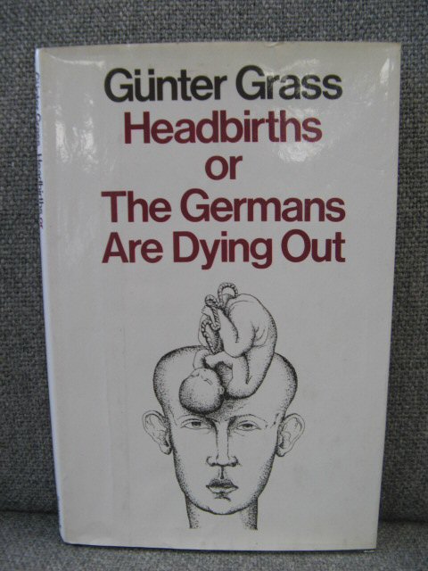 Headbirths or the Germans are Dying Out