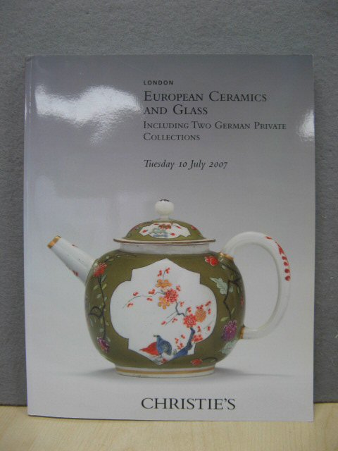 European Ceramics and Glass, Including Two German Private Collections, London, Tuesday 10 July 2007