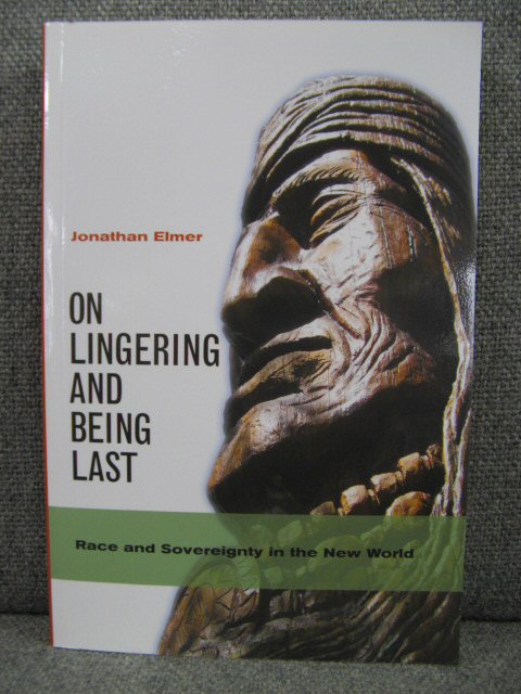 On Lingering and Being Last: Race and Sovereignty in the New World
