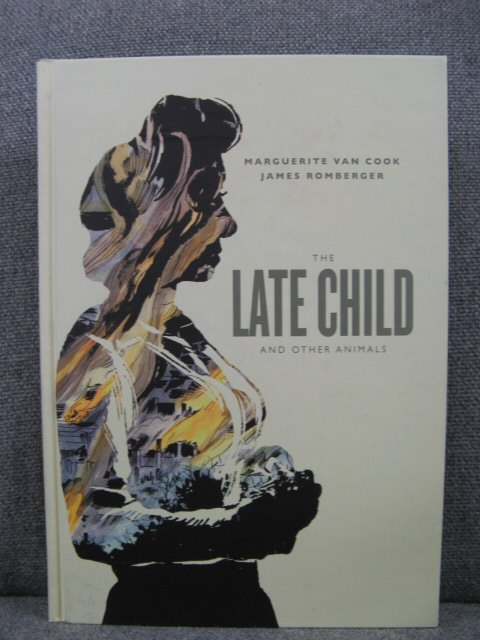 The Late Child and Other Animals