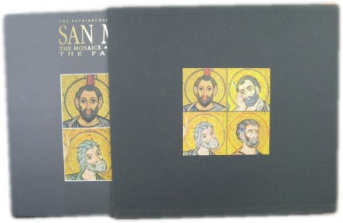 The Patriarchal Basilica in Venice: San Marco: The Mosaics: The Inscriptions: The Pala D'Oro