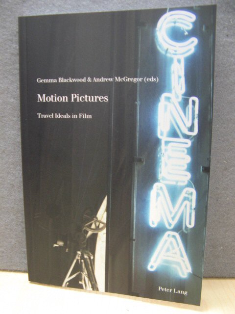 Motion Pictures: Travel Ideals in Film