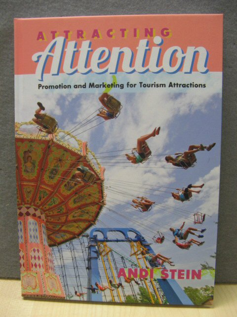 Attracting Attention: Promotion and Marketing for Tourism Attractions