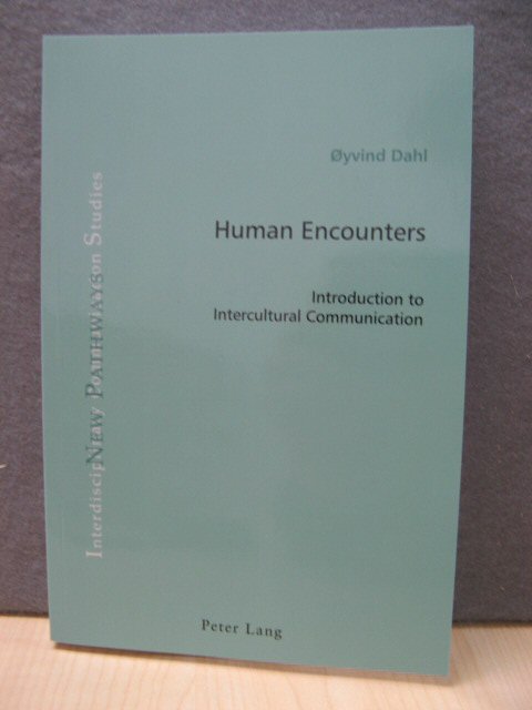 Human Encounters: Introduction to Intercultural Communication