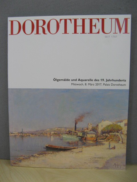 Olgemalde Und Aquarelle Des. 19. Jahrhunderts: Mittwoch, 8. Marz 2017, Palais Dorotheum
