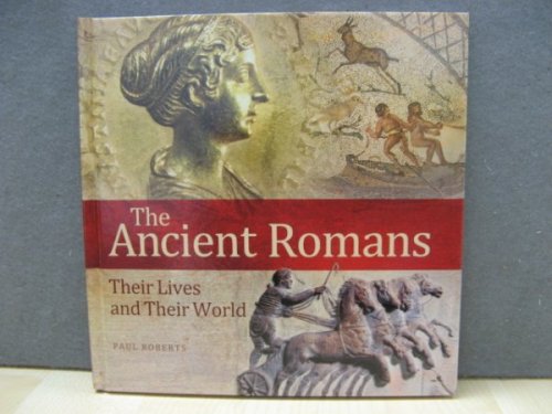 The Ancient Romans: Their Lives and Their World