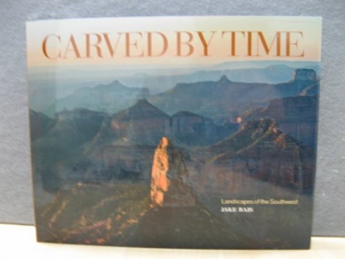 Carved By Time: Landscapes of the Southwest