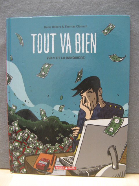 Tout Va Bien (1): Yvan et La Banquiere