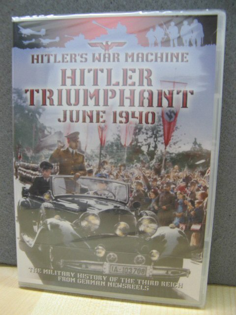Hitler Triumphant June 1940 (Hitler's War Machine)