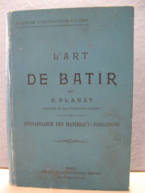 Cours de Constructions Civiles: L'Art De Batir