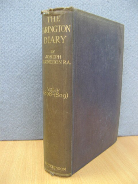The Farington Diary: Vol. V. (January 9, 1808, to December 21, 1809)
