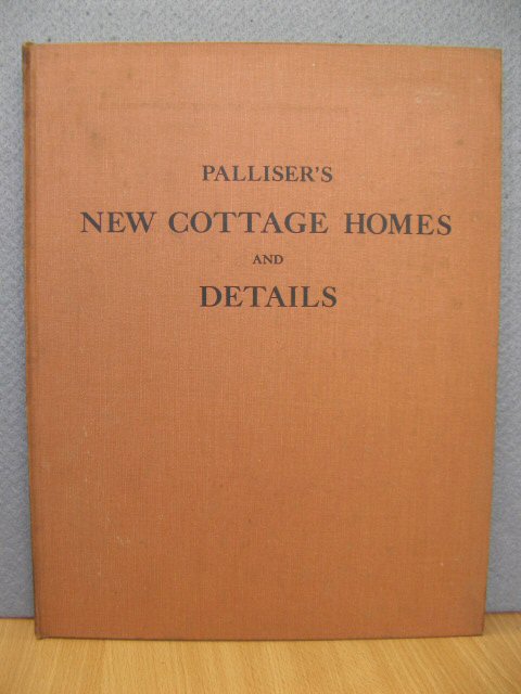 Palliser's New Cottage Homes and Details