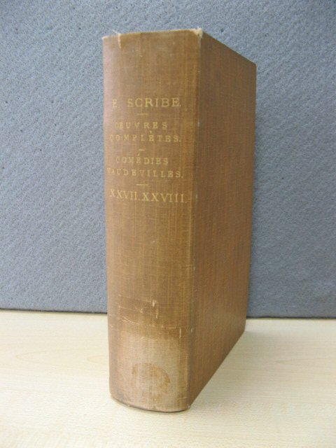 Oeuvres Completes De Eugene Scribe: De L'Academie Francaise: Comedies Vaudevilles: XXVII. XXVIII