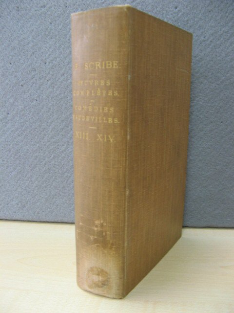 Oeuvres Completes De Eugene Scribe: De L'Academie Francaise: Comedies Vaudevilles: XIII. XIV