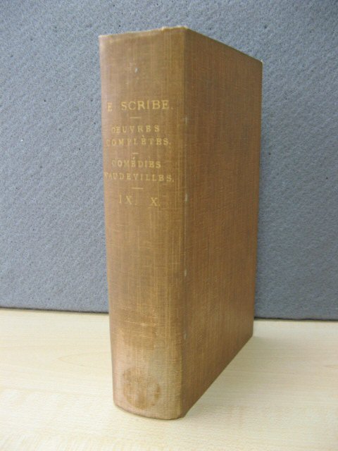 Oeuvres Completes De Eugene Scribe: De L'Academie Francaise: Comedies Vaudevilles: IX. X