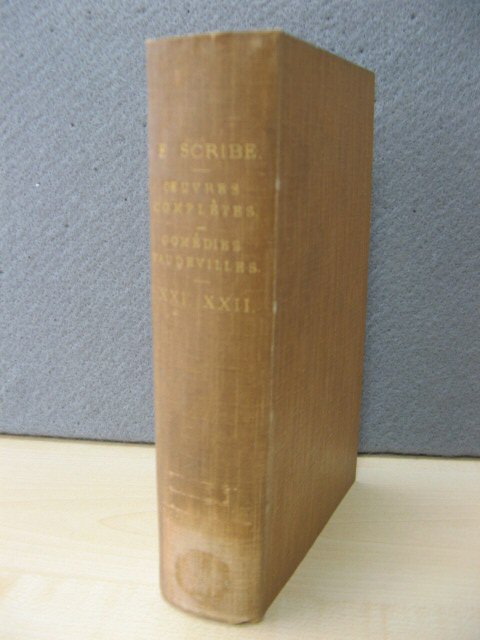 Oeuvres Completes De Eugene Scribe: De L'Academie Francaise: Comedies Vaudevilles: XXI. XXII