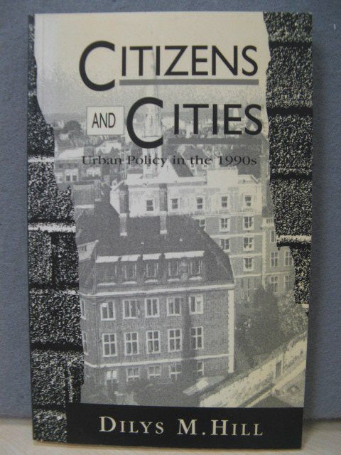 Citizens and Cities: Urban Policy in the 1990s