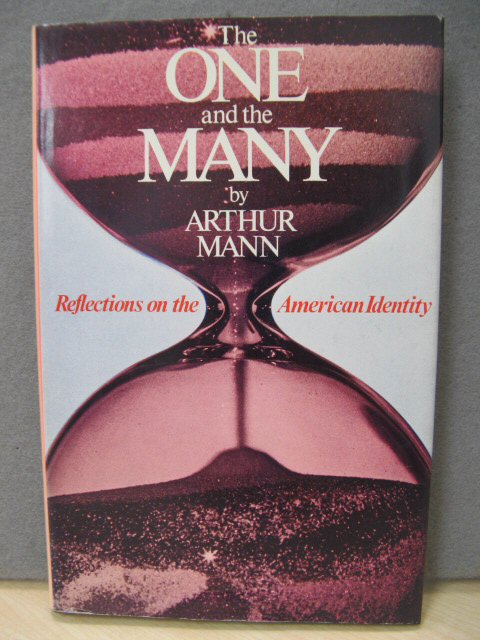 The One and the Many: Reflections on the American Identity
