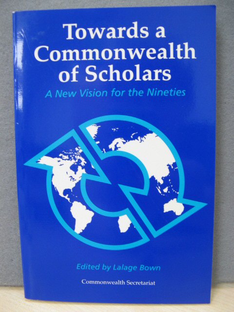 Towards a Commonwealth of Scholars: A New Vision for the Nineties