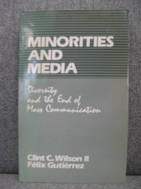 Minorities and Media: Diversity and the End of Mass Communication