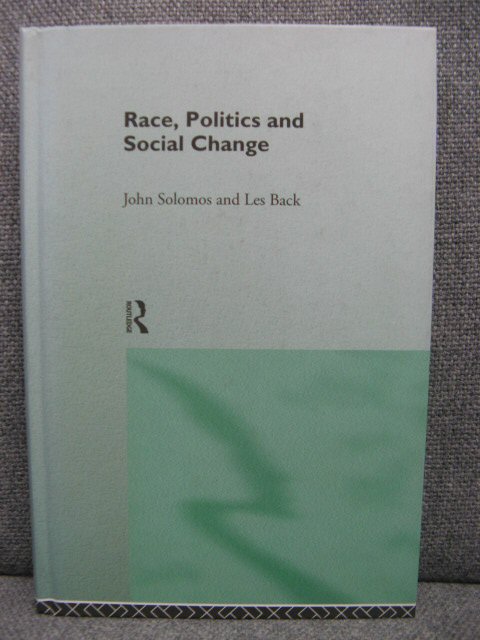 Race, Politics and Social Change