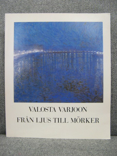 Valosta Varjoon: Fran Ljus Till Morker (19. syyskuuta - 27. lokakuuta 1991)