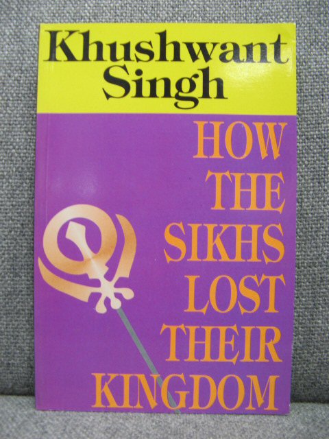 How the Sikhs lost their Kingdom