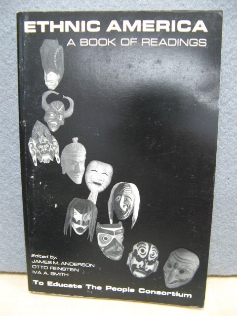 Ethnic America: A Book of Readings