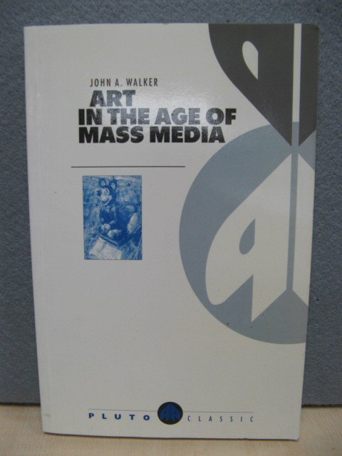 Art in the Age of Mass Media