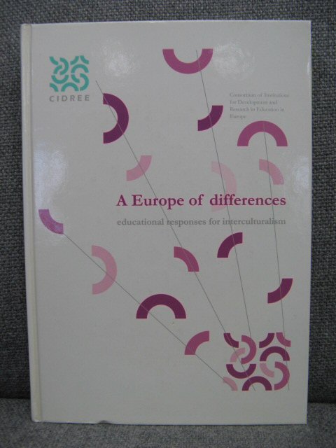 A Europe of Differences: Educational Responses for Interculturalism
