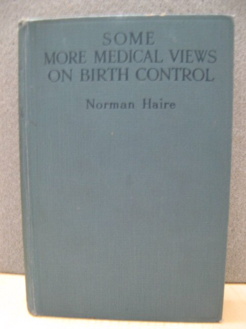 Some More Medical Views on Birth Control