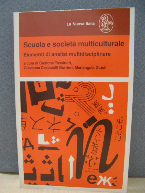 Scuola e Societa Multiculturale: Elementi di Analisi Multidisiplinare