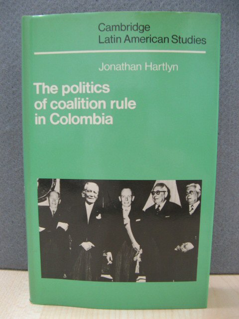 The Politics of Coalition Rule in Colombia