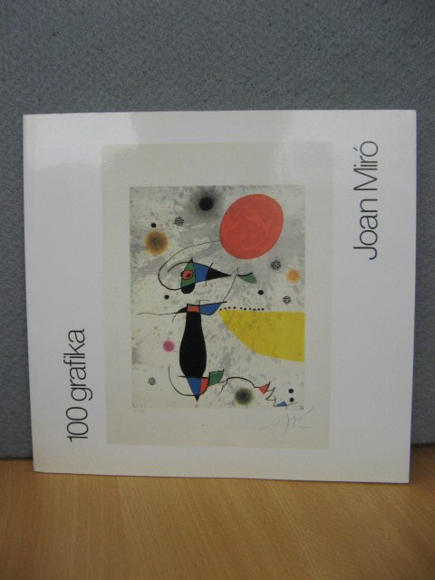 Joan Miro: 100 Grafika