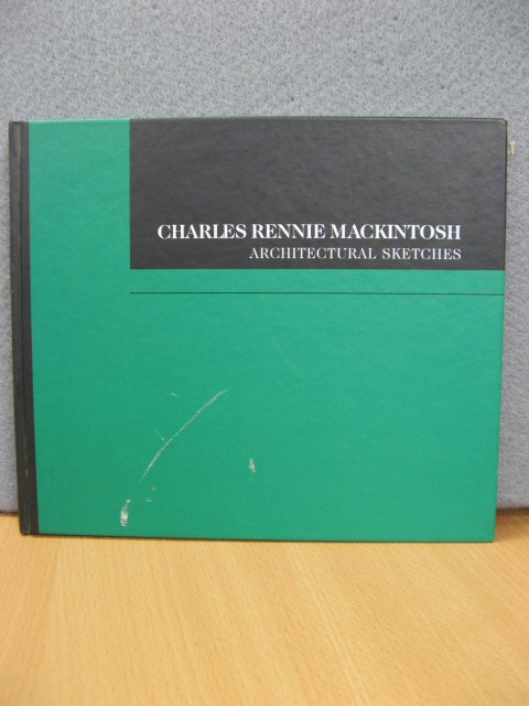 Charles Rennie Mackintosh: Architectural Sketches