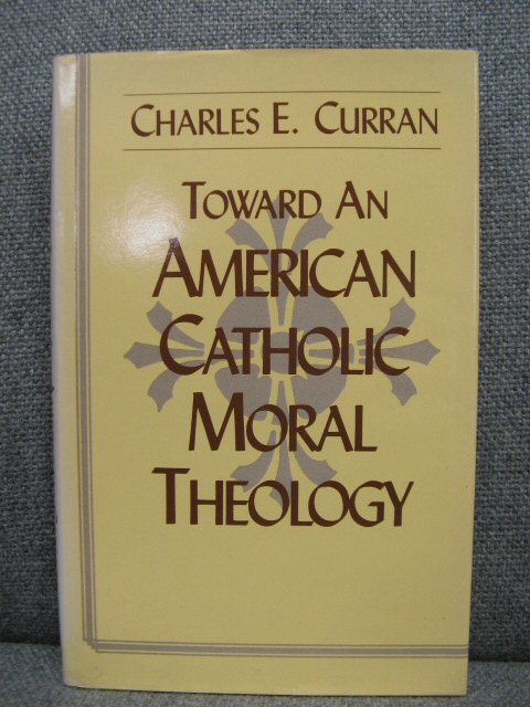 Toward an American Catholic Moral Theology