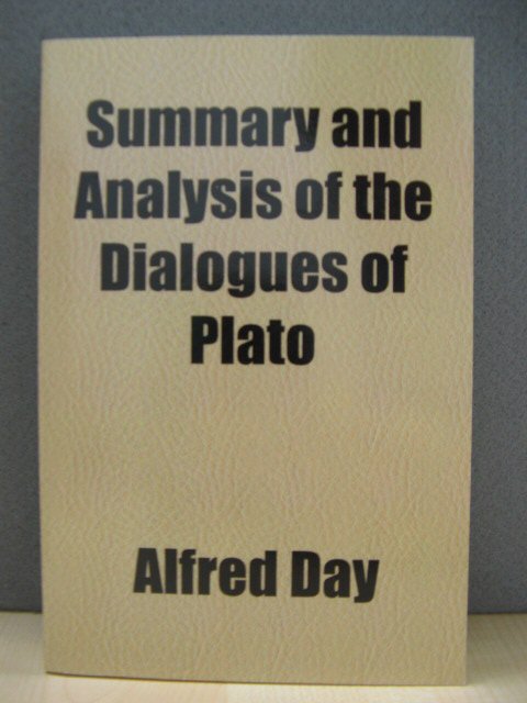 Summary and Analysis of the Dialogues of Plato