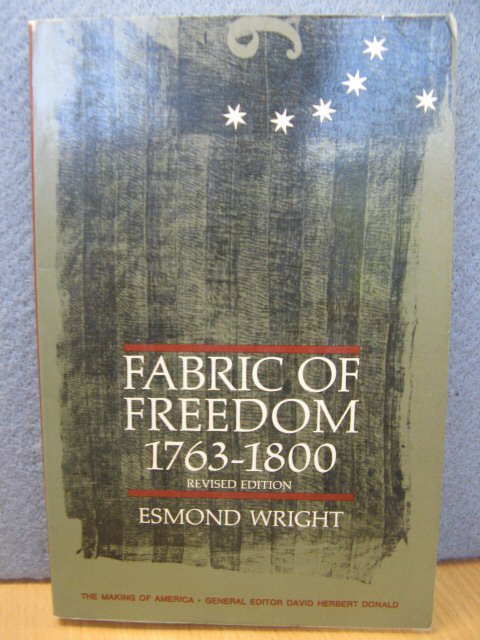 Fabric of Freedom 1763-1800