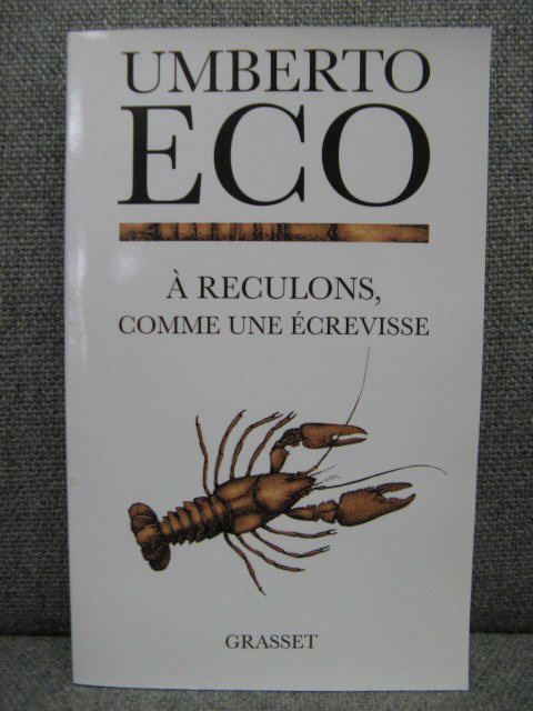 A Reculons, Comme Une Ecrevisse: Guerres Chaudes et Populisme Mediatique