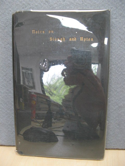 Some Stray Notes Upon Slough and Upton Collected from Various Sources