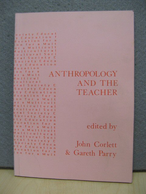 Anthropology and the Teacher: Education for a Multicultural Society