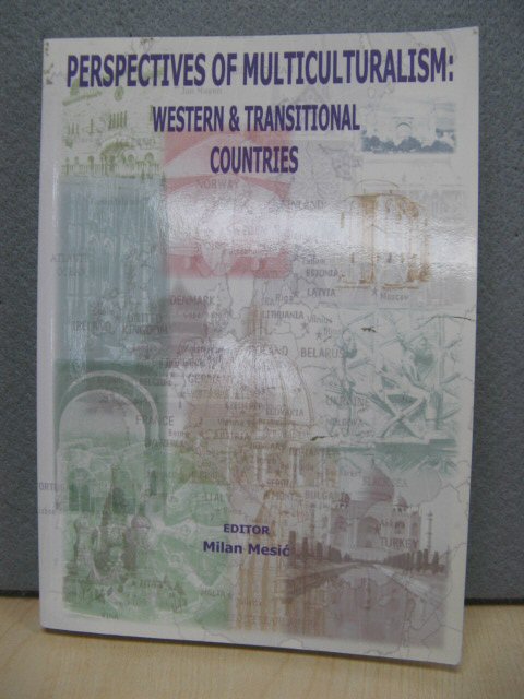 Perspectives of Multiculturalism - Western and Transitional Countries