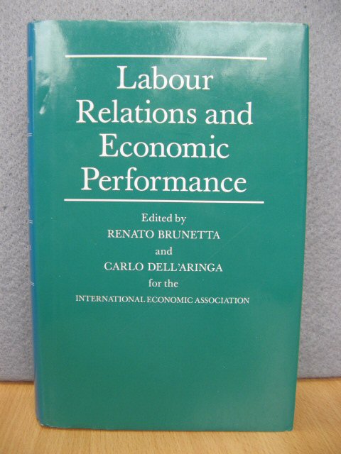Labour Relations and Economic Performance