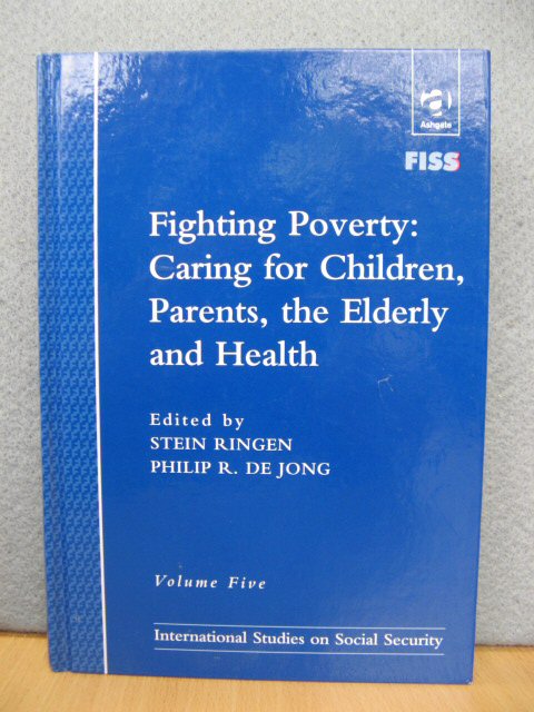 International Studies on Social Security: Volume Five: Fighting Poverty: Caring for Children, Parents, the Elderly and Health