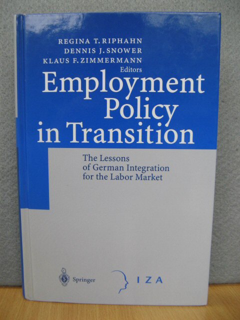 Employment Policy in Transition: The Lessons of German Integration for the Labor Market