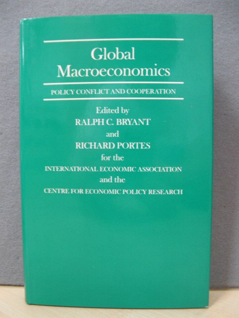 Global Macroeconomics: Policy Conflict and Cooperation