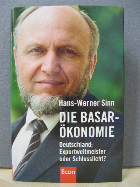 Die Basar-Okonomie: Deutschland: Exportweltmeister Oder Schlusslicht