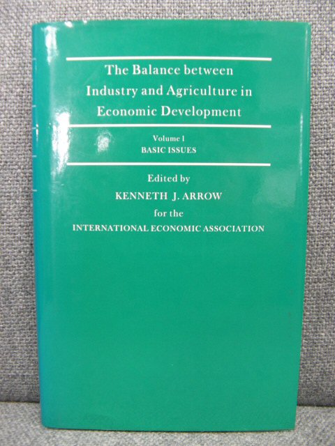 The Balance between Industry and Agriculture in Economic Development: Volume 1: Basic Issues